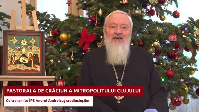 Pastorala de Crăciun a Mitropolitului Clujului: Bunătate și altruism de sărbătoarea Nașterii Domnului